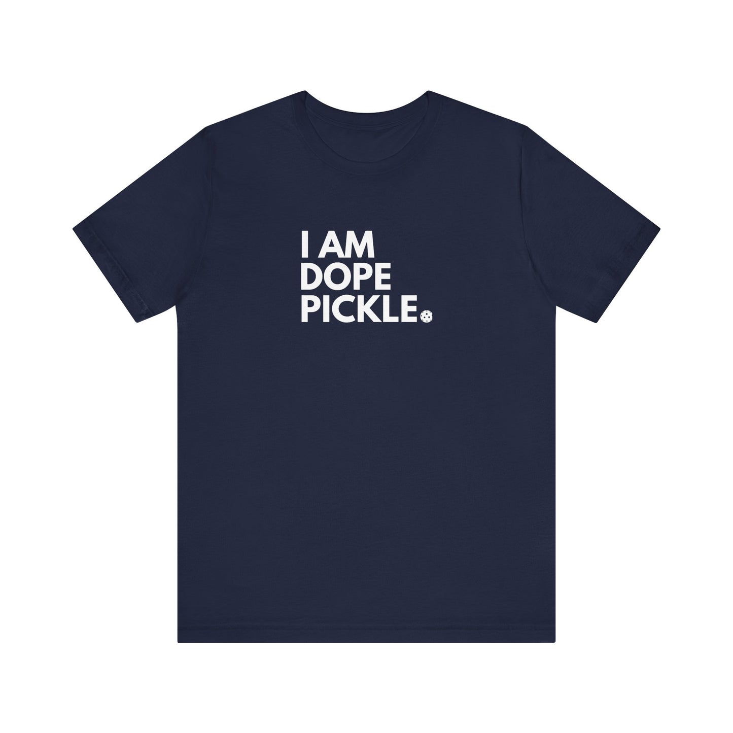 I am Dope Pickle (Right) Unisex Jersey Short Sleeve Tee