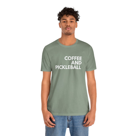 Coffee And Pickleball Unisex Short Sleeve Tee